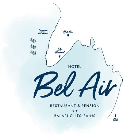 Hotel Restaurant Et Pension Soiree Etape Bel Air Balaruc-les-Bains Kültér fotó